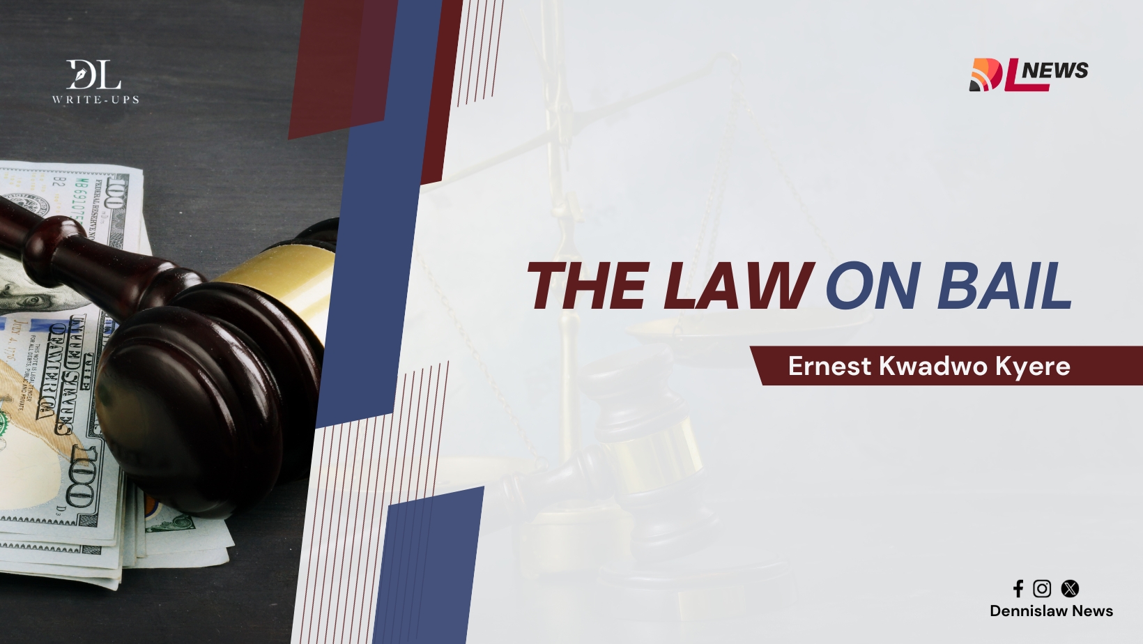 THE LAW ON BAIL IN GHANA; A DEVELOPING JURISPRUDENCE